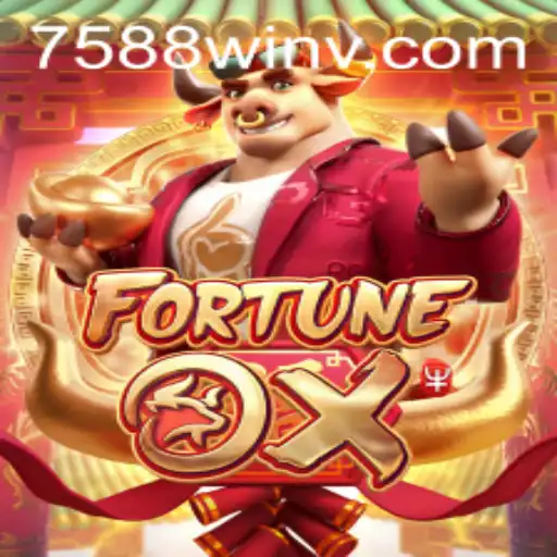 Exploring the Thrills of FortuneOx: An In-Depth Guide to Mastering 7588win
