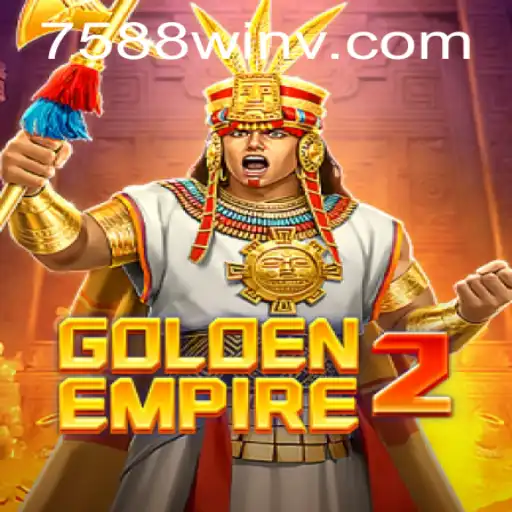 Unveiling GoldenEmpire2: An Epic Adventure with 7588win