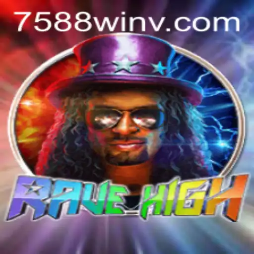 Exploring the Thrilling World of RaveHigh and the Power of 7588win